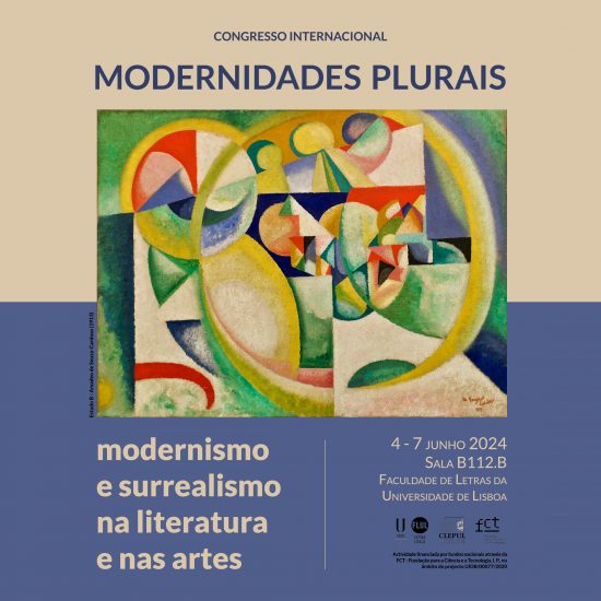 CONGRESSO INTERNACIONAL MODERNIDADES PLURAIS, Modernismo e surrealismo na literatura e nas artes.