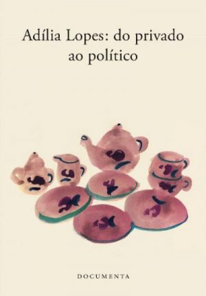 Adília Lopes: do privado ao político